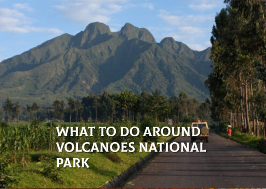 ACTIVITIES AROUND VOLCANOES NATIONAL PARK